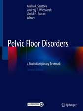 Pelvic Floor Disorders: A Multidisciplinary Textbook