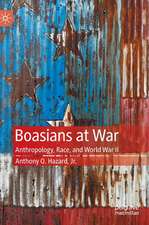 Boasians at War: Anthropology, Race, and World War II