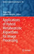 Applications of Hybrid Metaheuristic Algorithms for Image Processing