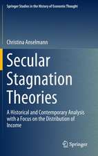 Secular Stagnation Theories: A Historical and Contemporary Analysis with a Focus on the Distribution of Income