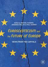 Euroscepticism and the Future of Europe: Views from the Capitals