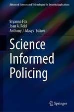 Science Informed Policing