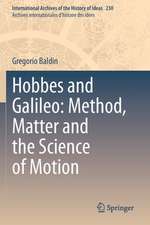 Hobbes and Galileo: Method, Matter and the Science of Motion