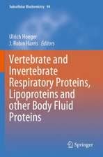 Vertebrate and Invertebrate Respiratory Proteins, Lipoproteins and other Body Fluid Proteins