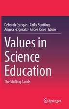 Values in Science Education: The Shifting Sands