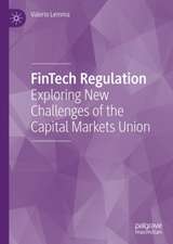 FinTech Regulation: Exploring New Challenges of the Capital Markets Union