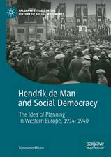 Hendrik de Man and Social Democracy: The Idea of Planning in Western Europe, 1914–1940