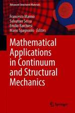 Mathematical Applications in Continuum and Structural Mechanics