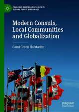 Modern Consuls, Local Communities and Globalization