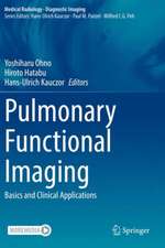 Pulmonary Functional Imaging: Basics and Clinical Applications