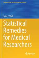 Statistical Remedies for Medical Researchers