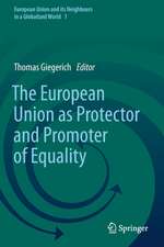 The European Union as Protector and Promoter of Equality