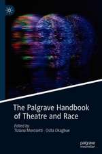 The Palgrave Handbook of Theatre and Race