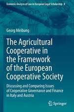 The Agricultural Cooperative in the Framework of the European Cooperative Society: Discussing and Comparing Issues of Cooperative Governance and Finance in Italy and Austria