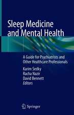 Sleep Medicine and Mental Health: A Guide for Psychiatrists and Other Healthcare Professionals