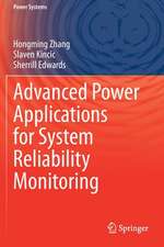 Advanced Power Applications for System Reliability Monitoring