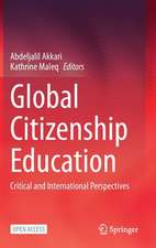 Global Citizenship Education: Critical and International Perspectives