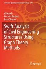 Swift Analysis of Civil Engineering Structures Using Graph Theory Methods