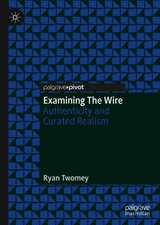 Examining The Wire: Authenticity and Curated Realism