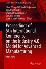 Proceedings of 5th International Conference on the Industry 4.0 Model for Advanced Manufacturing: AMP 2020