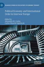 Political Economy and International Order in Interwar Europe