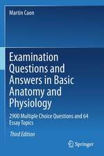 Examination Questions and Answers in Basic Anatomy and Physiology