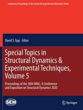 Special Topics in Structural Dynamics & Experimental Techniques, Volume 5