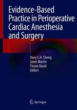 Evidence-Based Practice in Perioperative Cardiac Anesthesia and Surgery