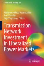 Transmission Network Investment in Liberalized Power Markets