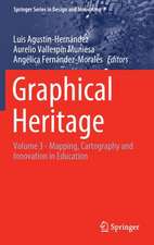 Graphical Heritage: Volume 3 - Mapping, Cartography and Innovation in Education