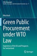 Green Public Procurement under WTO Law: Experience of the EU and Prospects for Switzerland