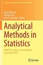 Analytical Methods in Statistics: AMISTAT, Liberec, Czech Republic, September 2019