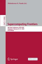 Supercomputing Frontiers: 6th Asian Conference, SCFA 2020, Singapore, February 24–27, 2020, Proceedings