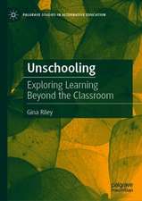 Unschooling: Exploring Learning Beyond the Classroom