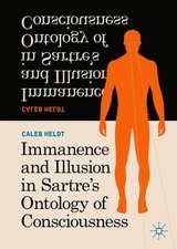 Immanence and Illusion in Sartre’s Ontology of Consciousness