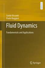 Fluid Dynamics: Fundamentals and Applications