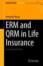 ERM and QRM in Life Insurance: An Actuarial Primer