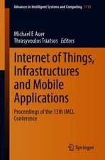 Internet of Things, Infrastructures and Mobile Applications: Proceedings of the 13th IMCL Conference