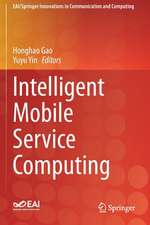 Intelligent Mobile Service Computing