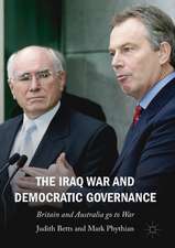 The Iraq War and Democratic Governance: Britain and Australia go to War