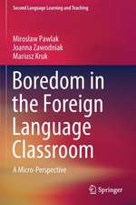 Boredom in the Foreign Language Classroom: A Micro-Perspective