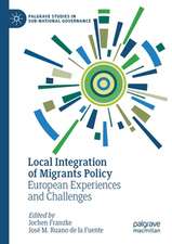 Local Integration of Migrants Policy: European Experiences and Challenges