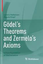 Gödel's Theorems and Zermelo's Axioms: A Firm Foundation of Mathematics