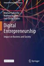 Digital Entrepreneurship: Impact on Business and Society