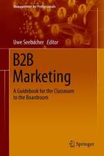 B2B Marketing: A Guidebook for the Classroom to the Boardroom