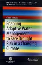 Enabling Adaptive Water Management to Face Drought Risk in a Changing Climate