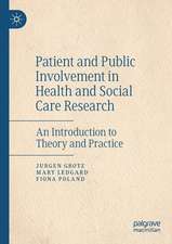 Patient and Public Involvement in Health and Social Care Research: An Introduction to Theory and Practice