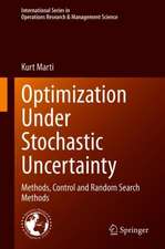 Optimization Under Stochastic Uncertainty