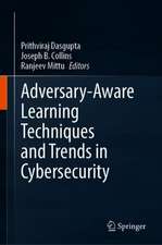 Adversary-Aware Learning Techniques and Trends in Cybersecurity