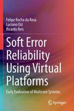 Soft Error Reliability Using Virtual Platforms: Early Evaluation of Multicore Systems